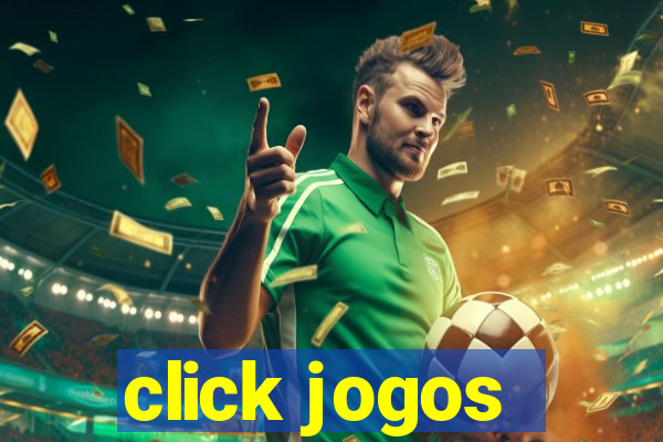 click jogos - ganhar dinheiro